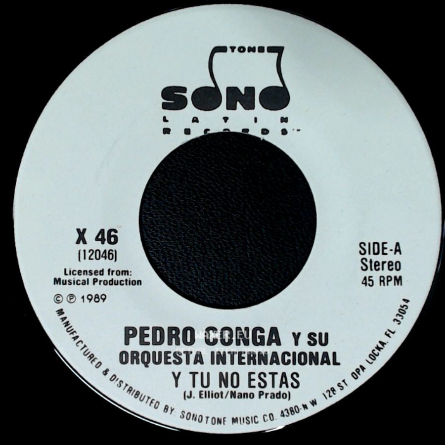 Pedro Conga Y Su Orquesta Internacional - Y Tu No Estas / Y Tu No Estas side A