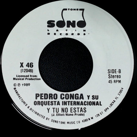 Pedro Conga Y Su Orquesta Internacional - Y Tu No Estas / Y Tu No Estas side B