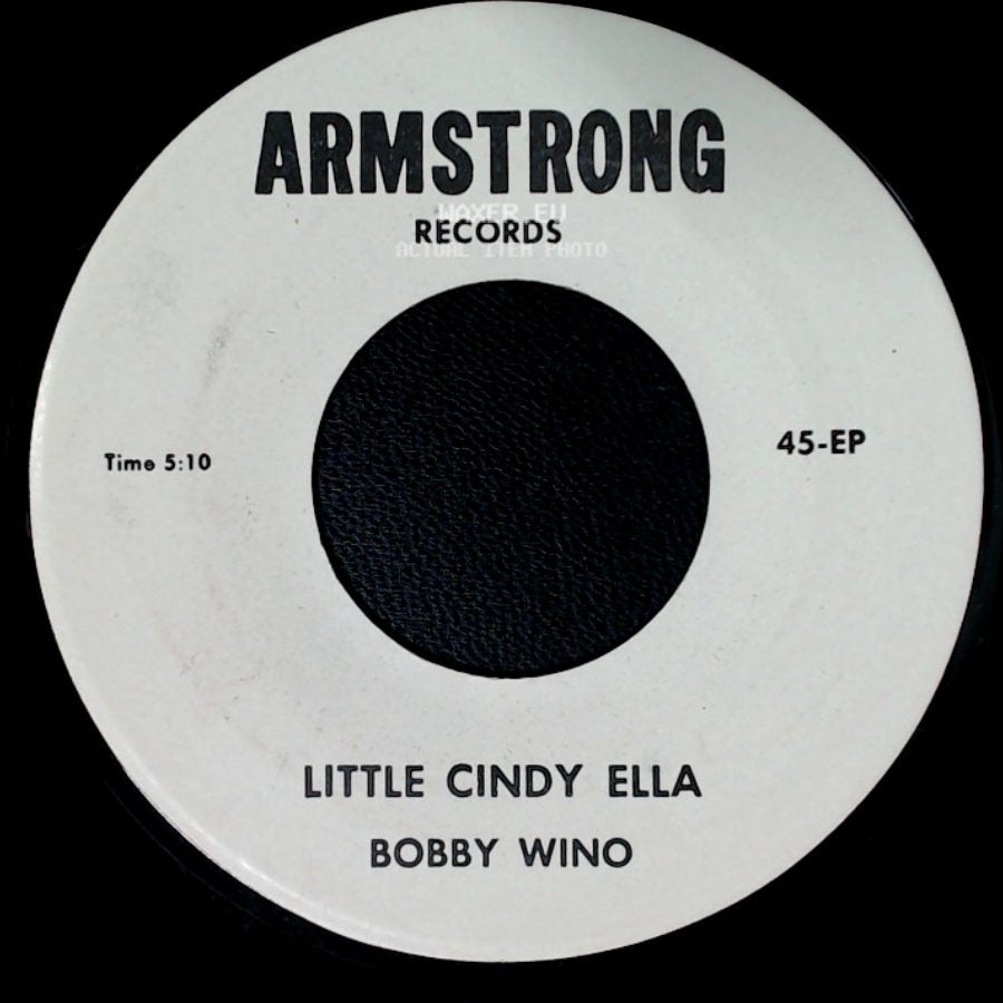 Bobby Wino - Little Cindy Ella / My Life side A