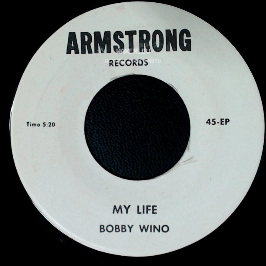 Bobby Wino - Little Cindy Ella / My Life side B