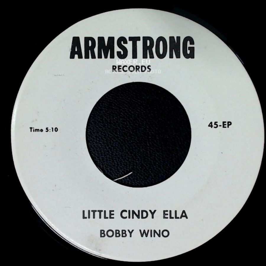 Bobby Wino - My Life / Little Cindy Ella side B