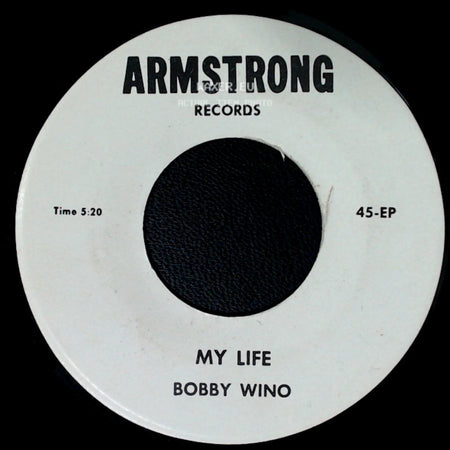 Bobby Wino - My Life / Little Cindy Ella side A
