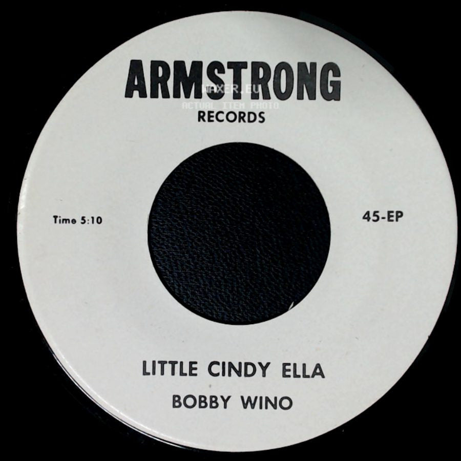Bobby Wino - My Life / Little Cindy Ella side B