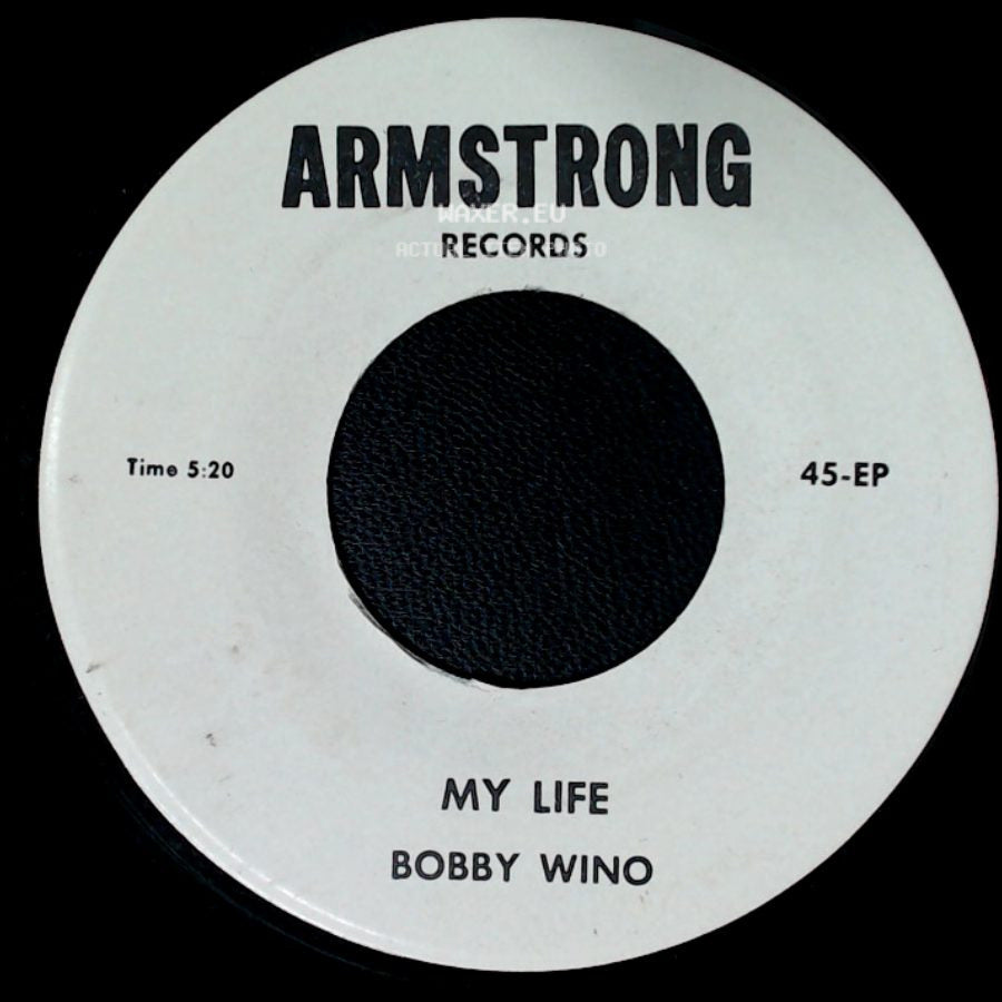 Bobby Wino - My Life / Little Cindy Ella side A