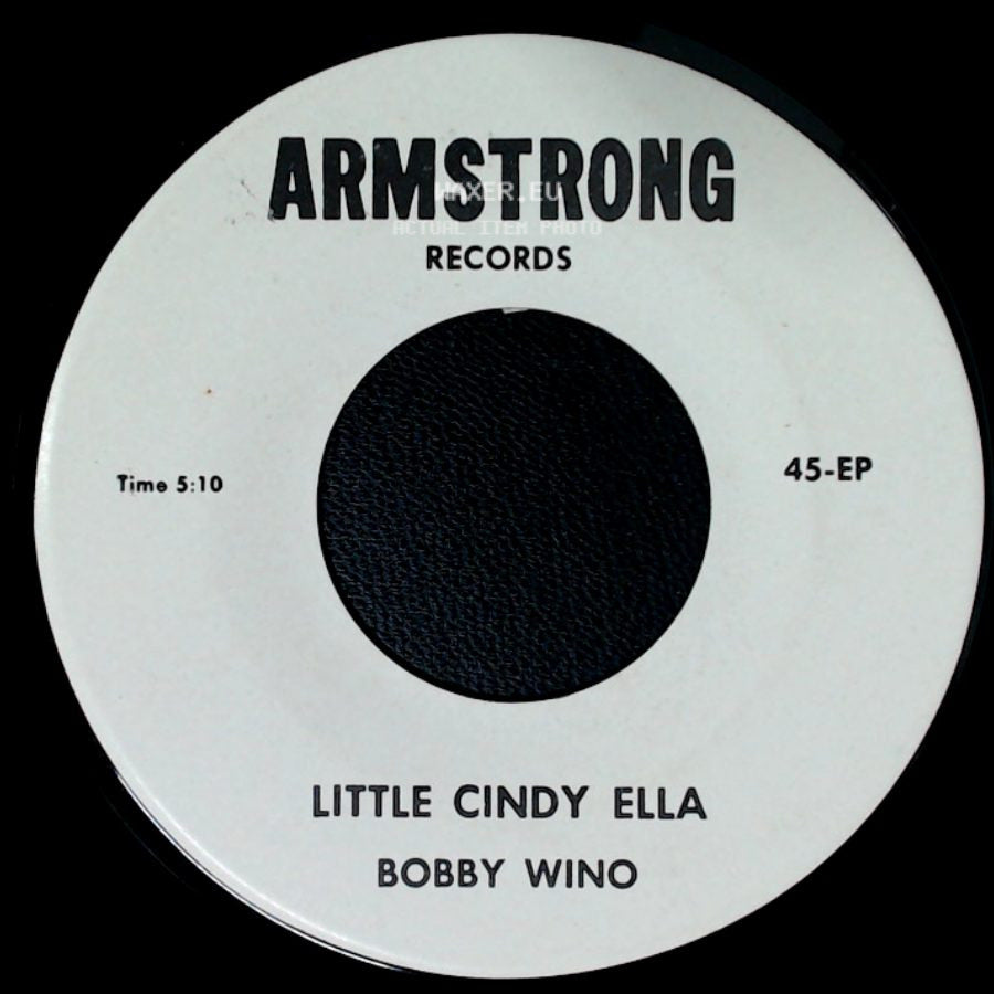Bobby Wino - My Life / Little Cindy Ella side B