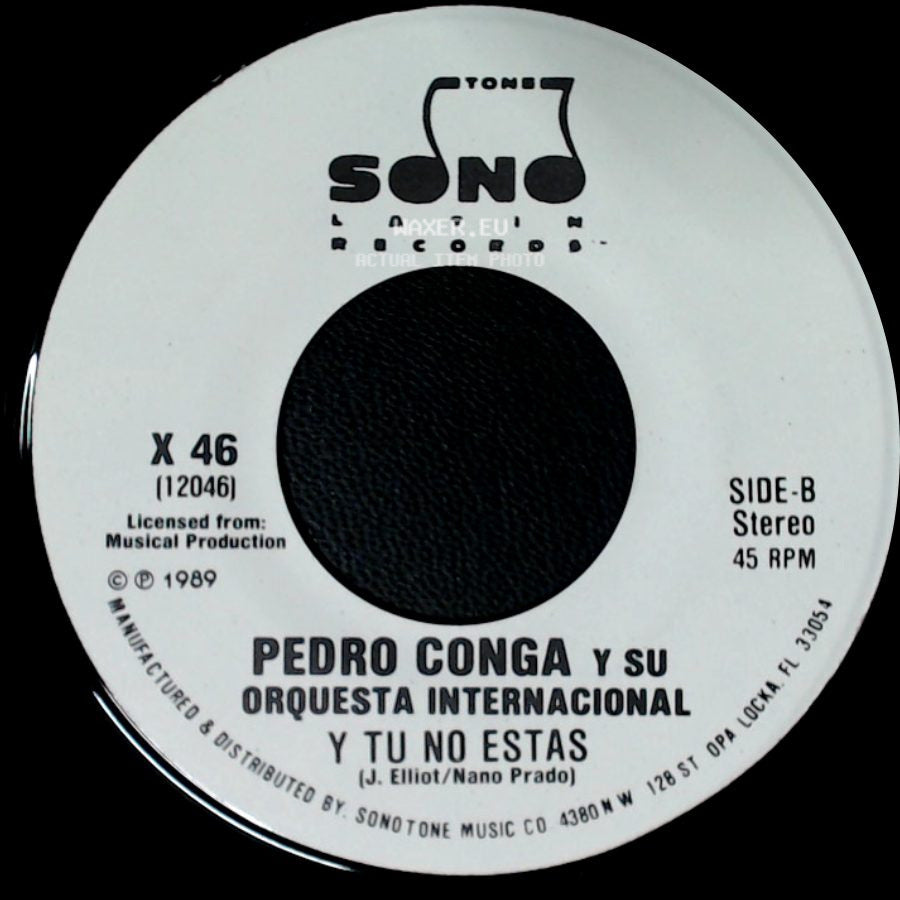 Pedro Conga Y Su Orquesta Internacional - Y Tu No Estas / Y Tu No Estas side A