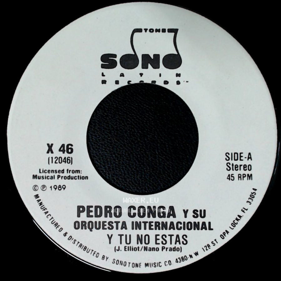 Pedro Conga Y Su Orquesta Internacional - Y Tu No Estas / Y Tu No Estas side B