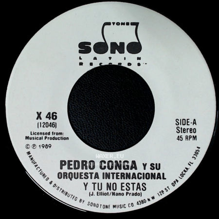 Pedro Conga Y Su Orquesta Internacional - Y Tu No Estas / Y Tu No Estas side B
