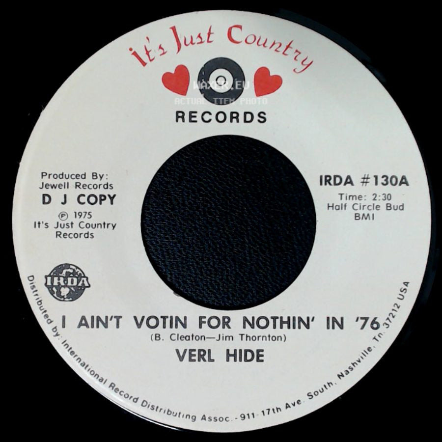 Verl Hide - I Ain't Votin For Nothin' In '76 / I Ain't Votin For Nothin' In '76 side A