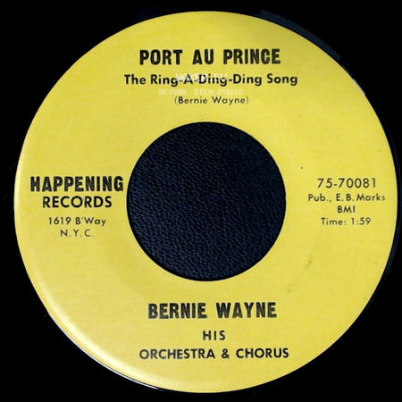 Bernie Wayne - Port Au Prince The Ring-A-Ding-Ding Song / There She Is -- Miss America side A