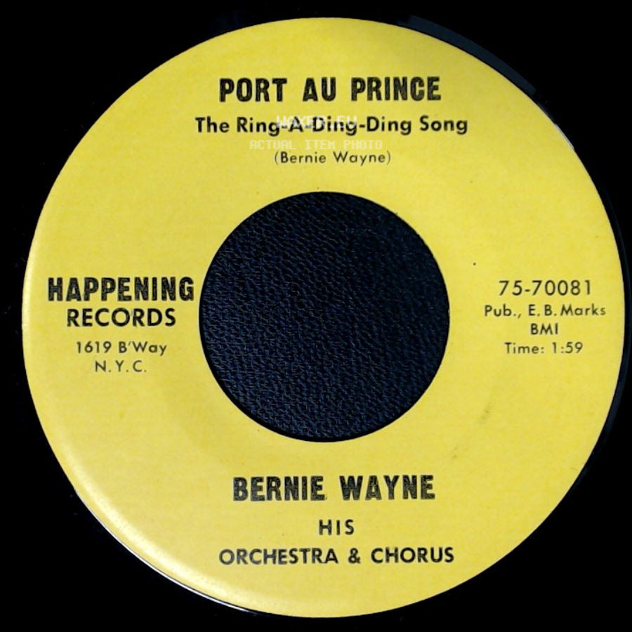 Bernie Wayne - Port Au Prince The Ring-A-Ding-Ding Song / There She Is -- Miss America side A