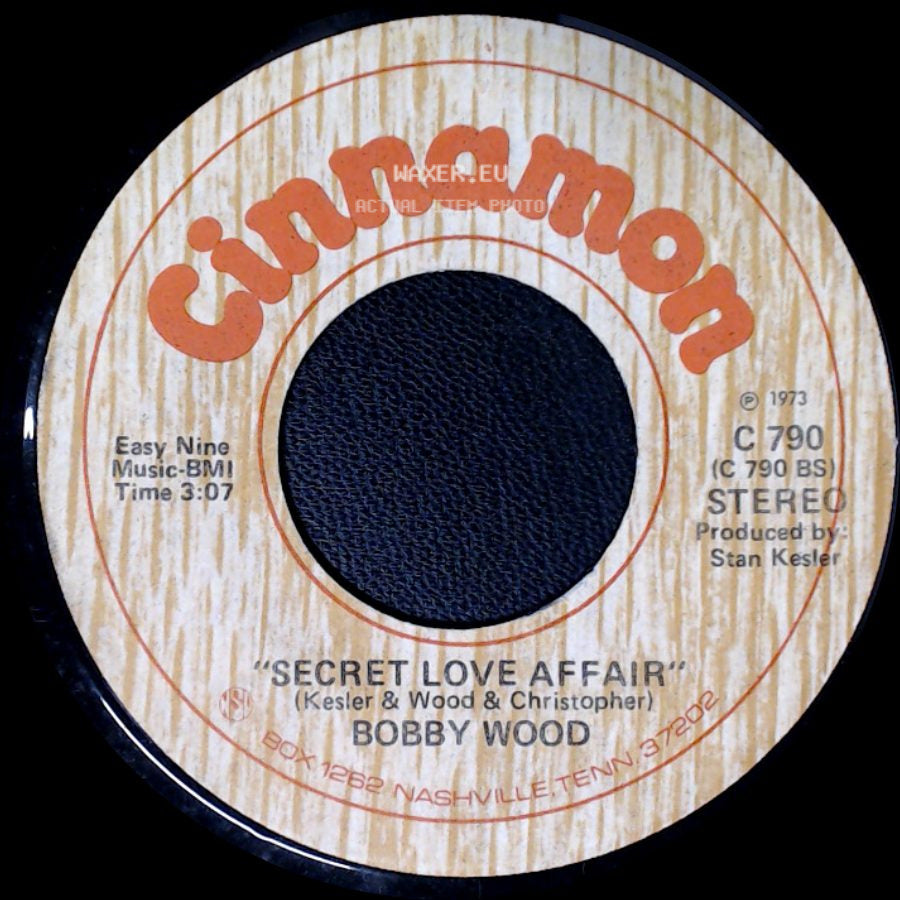 Bobby Wood - If I'm A Fool For Loving You / Secret Love Affair side B
