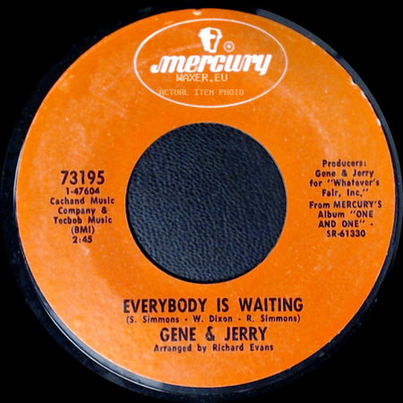 Gene & Jerry - Everybody Is Waiting / Ten And Two (Take This Woman Off The Corner) side A