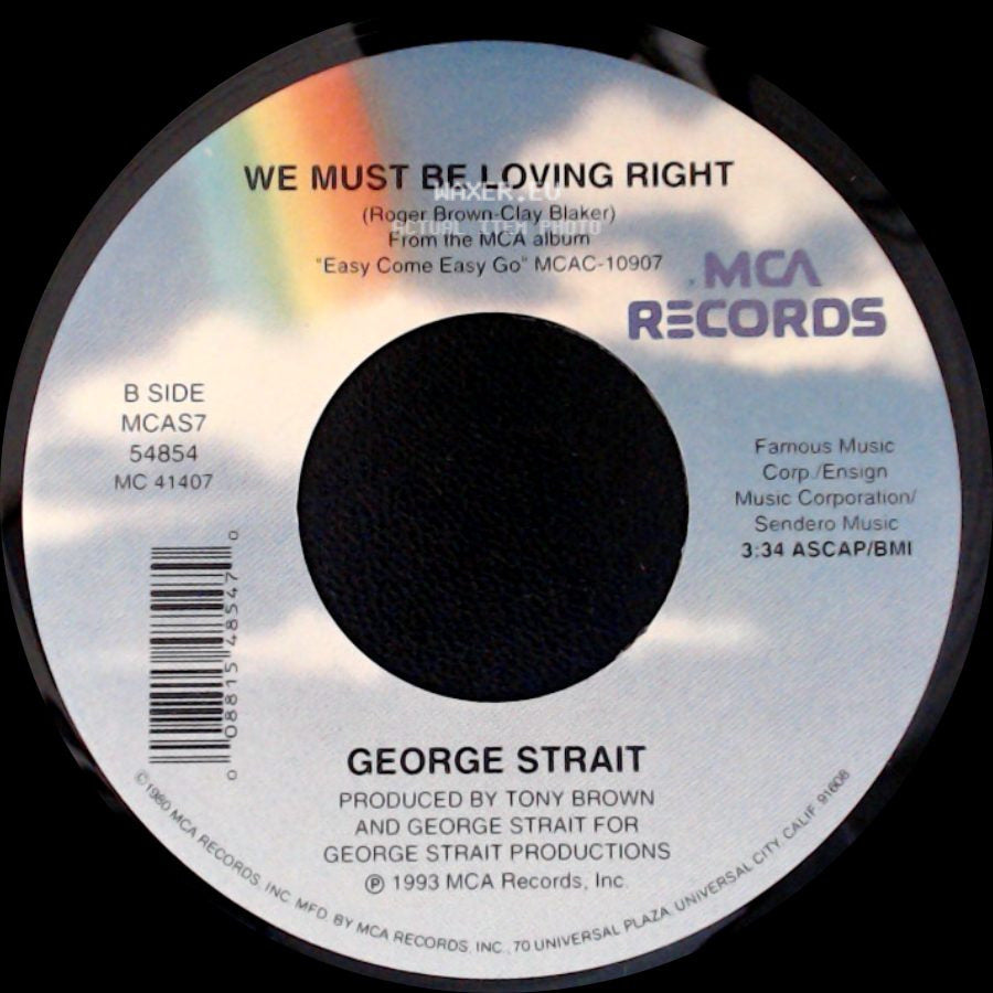 George Strait - The Man In Love With You / We Must Be Loving Right side B