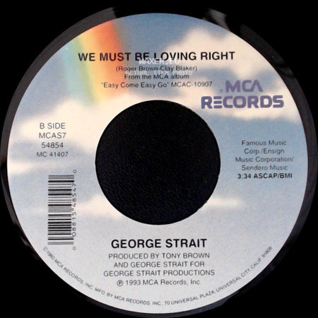 George Strait - The Man In Love With You / We Must Be Loving Right side B