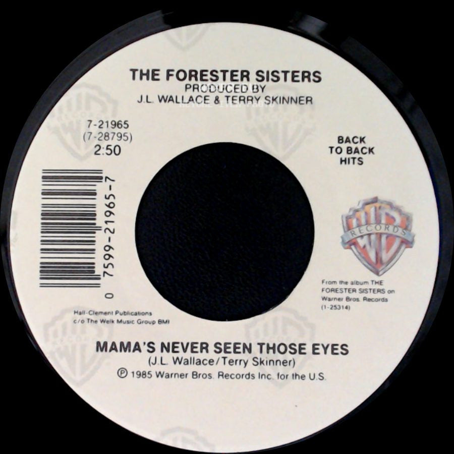 The Forester Sisters - Mama's Never Seen Those Eyes / Just In Case side A