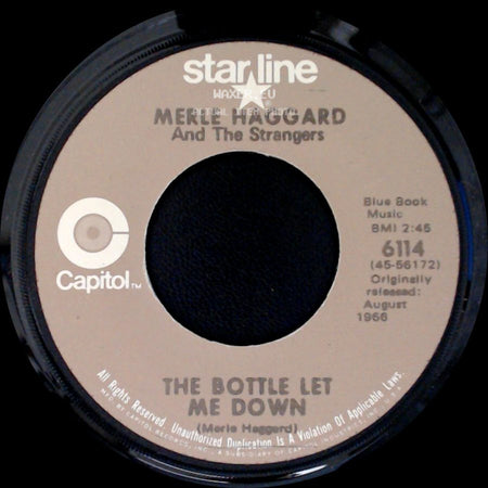 Merle Haggard And The Strangers - The Bottle Let Me Down / The Longer You Wait side A