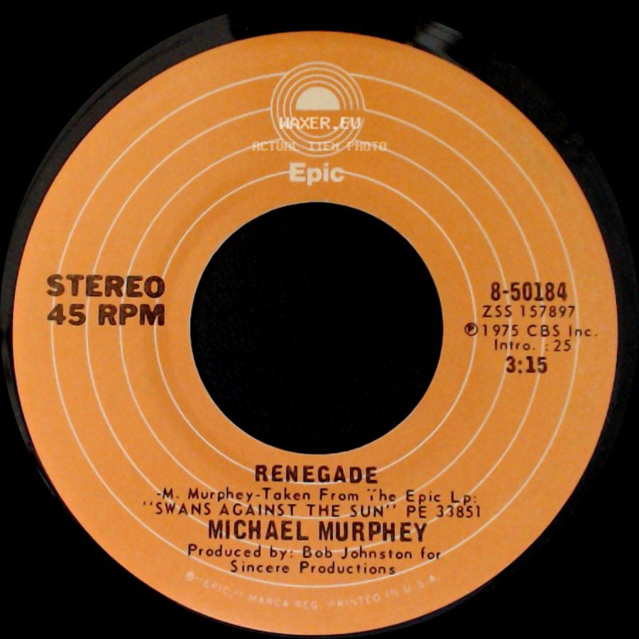 Michael Murphey - Renegade / A Mansion On The Hill side A