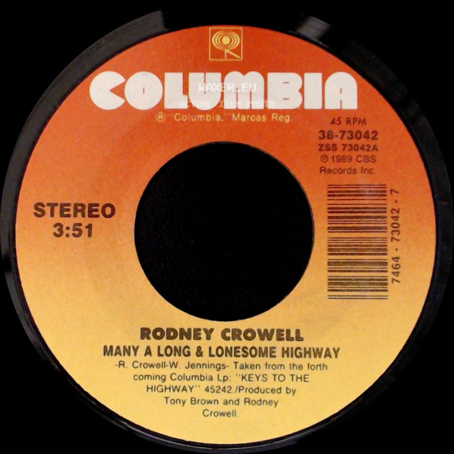 Rodney Crowell - Many A Long & Lonesome Highway / I Know You're Married side A