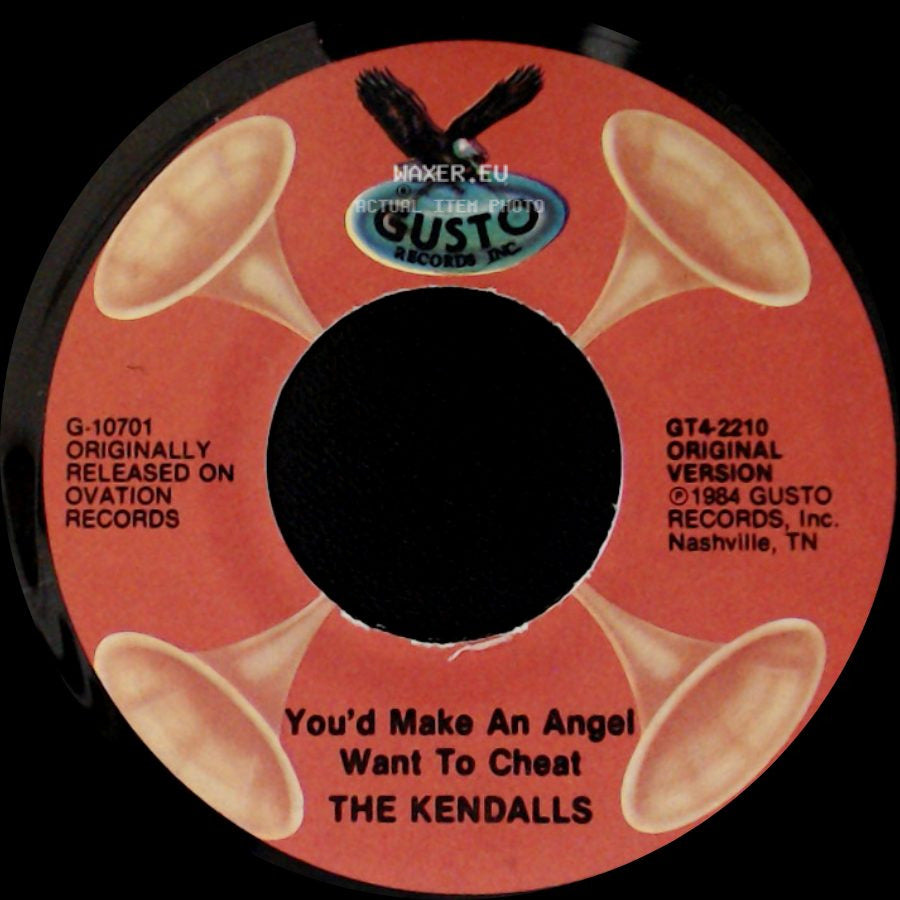 The Kendalls - You'd Make An Angel Want To Cheat / Makin' Believe side A