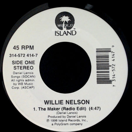 Willie Nelson - The Maker (Radio Edit) / I Never Cared For You side A