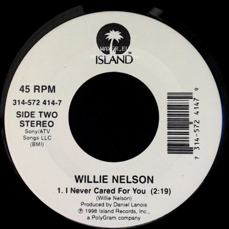 Willie Nelson - The Maker (Radio Edit) / I Never Cared For You side B