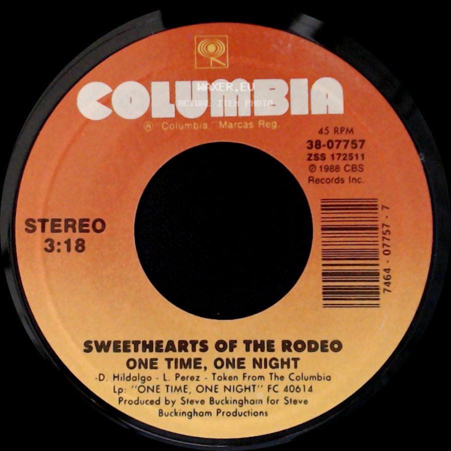 Sweethearts Of The Rodeo - One Time, One Night / Satisfy You side A