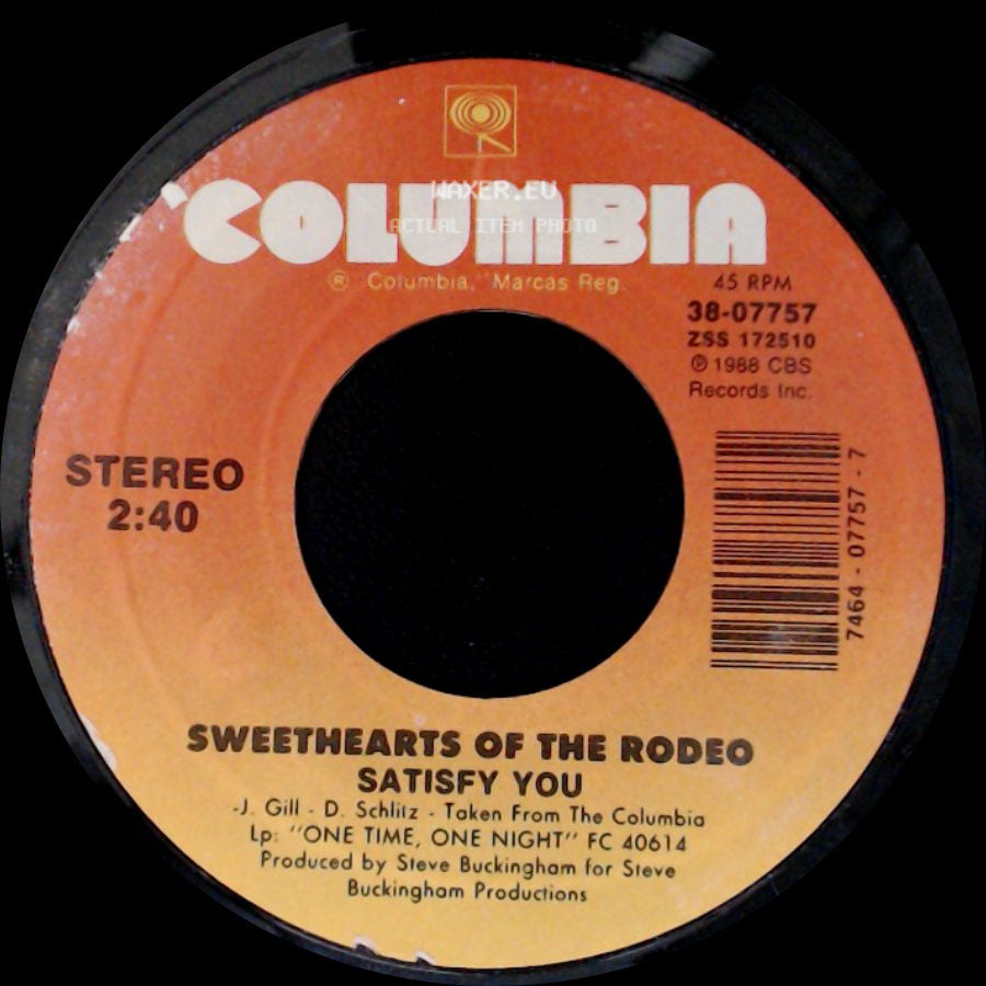 Sweethearts Of The Rodeo - One Time, One Night / Satisfy You side B