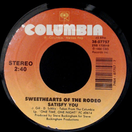 Sweethearts Of The Rodeo - One Time, One Night / Satisfy You side B