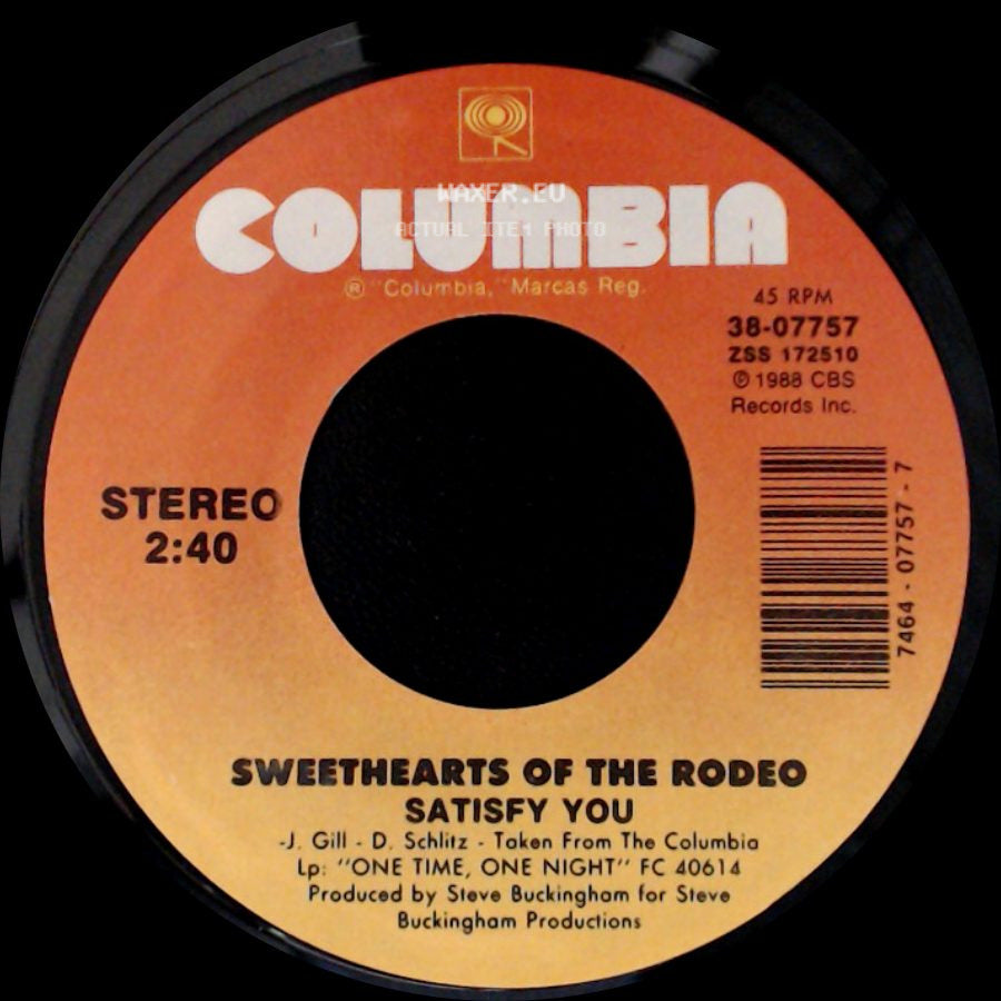 Sweethearts Of The Rodeo - Satisfy You / One Time, One Night side A