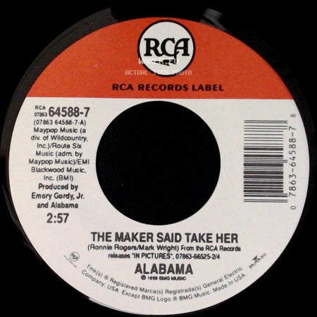 Alabama - The Maker Said Take Her / Nothing Comes Close side A
