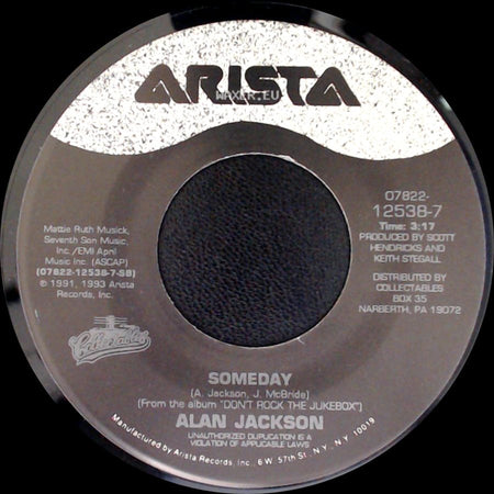 Alan Jackson - Someday / Love's Got A Hold On You side A