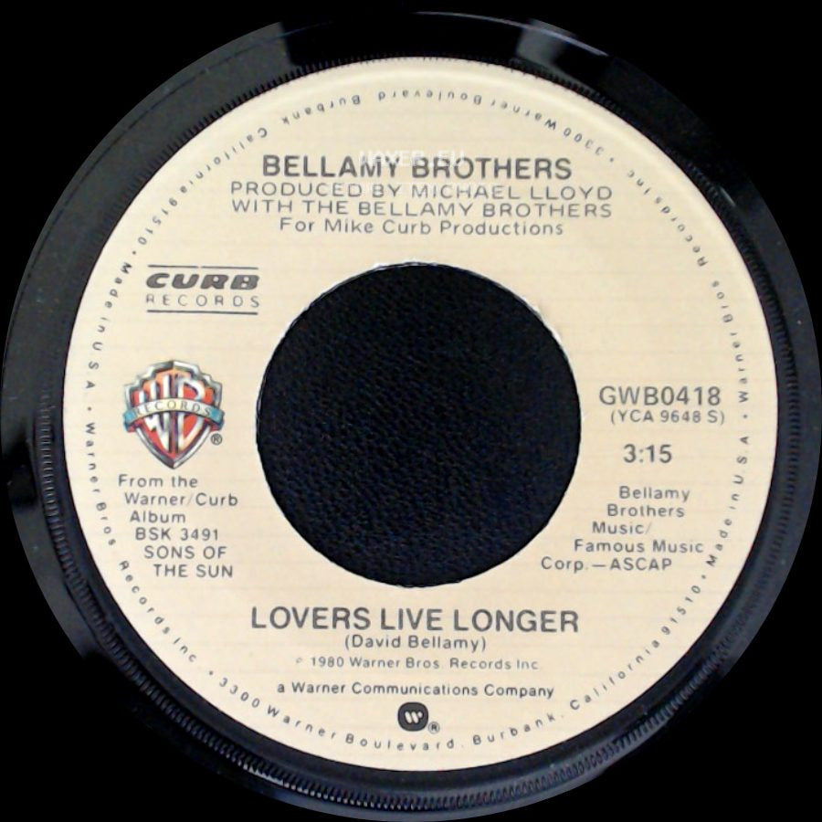 Bellamy Brothers - Lovers Live Longer / Do You Love As Good As You Look side A
