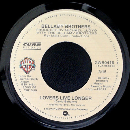 Bellamy Brothers - Lovers Live Longer / Do You Love As Good As You Look side A