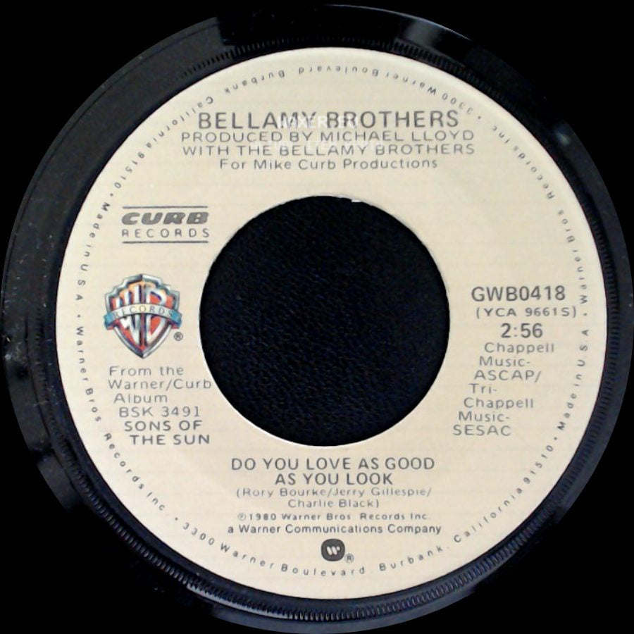 Bellamy Brothers - Lovers Live Longer / Do You Love As Good As You Look side B