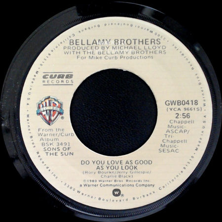 Bellamy Brothers - Lovers Live Longer / Do You Love As Good As You Look side B