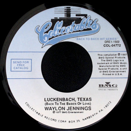 Waylon Jennings - Luckenbach, Texas (Back To The Basics Of Love) / Theme From The Dukes Of Hazzard (Good Ol' Boys) side A