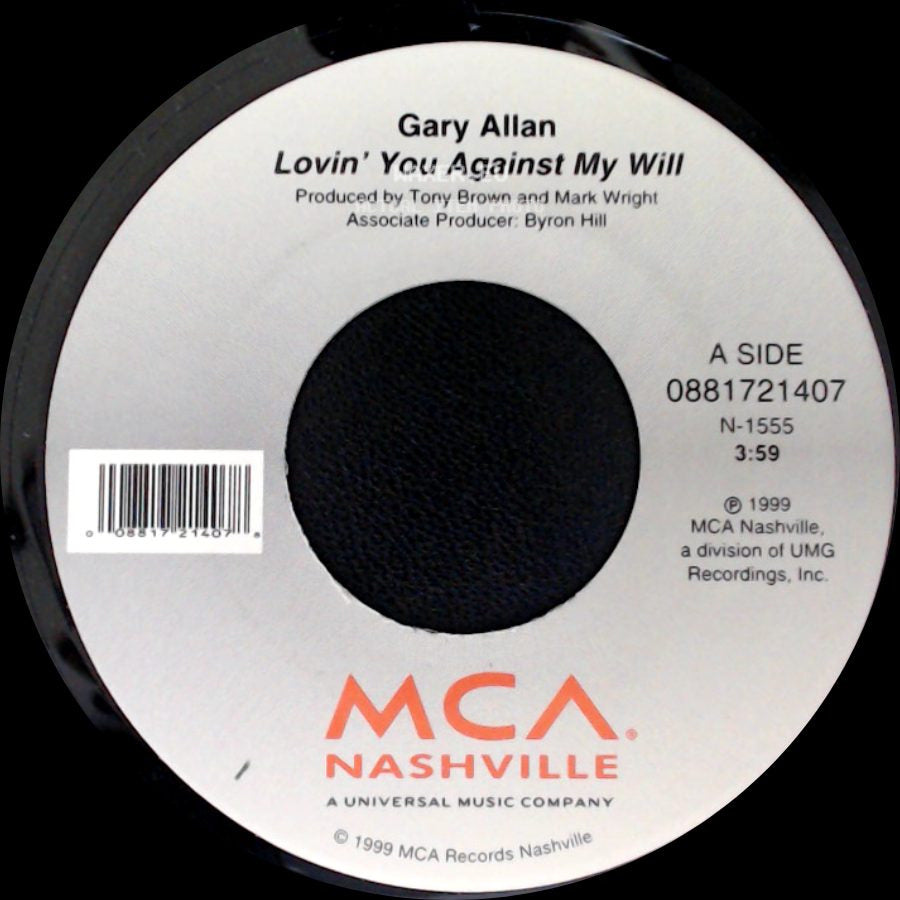 Gary Allan - Lovin' You Against My Will / I'm The One side A