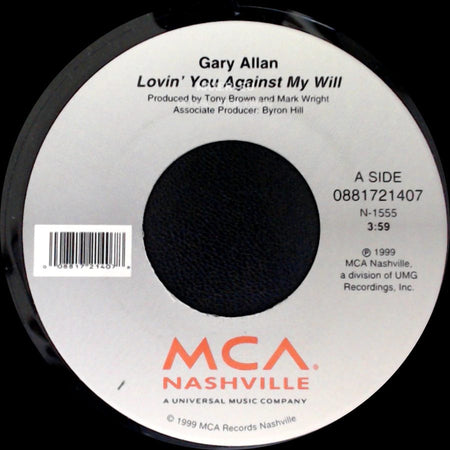 Gary Allan - Lovin' You Against My Will / I'm The One side A