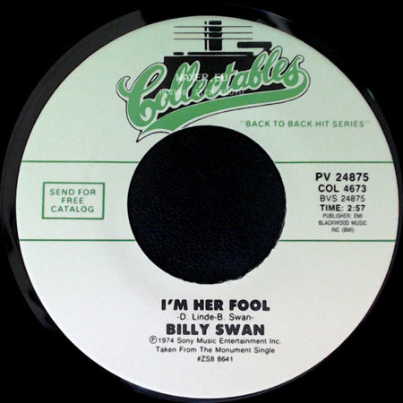 Billy Swan - I Can Help / I'm Her Fool side B