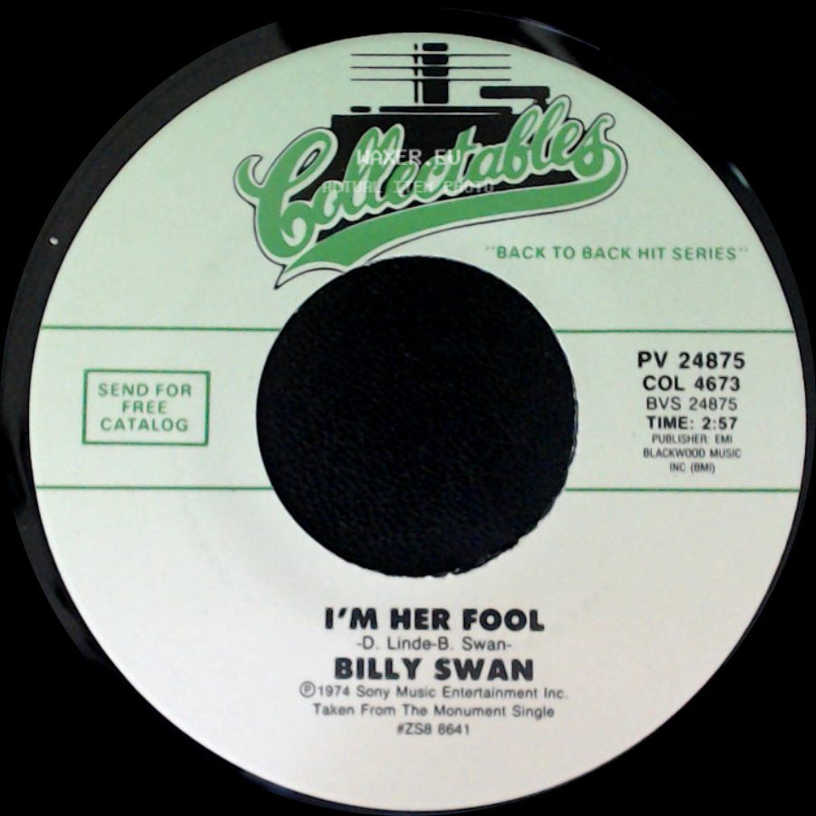 Billy Swan - I'm Her Fool / I Can Help side A
