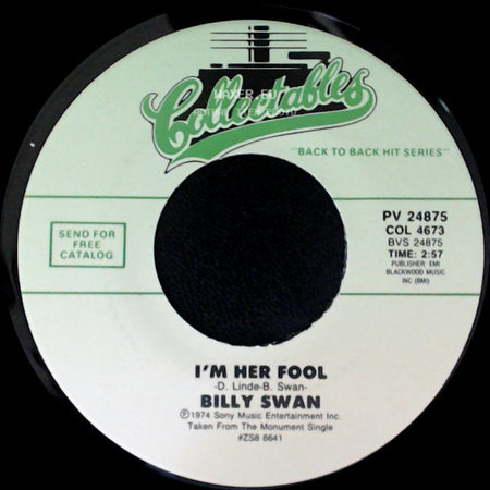 Billy Swan - I'm Her Fool / I Can Help side A