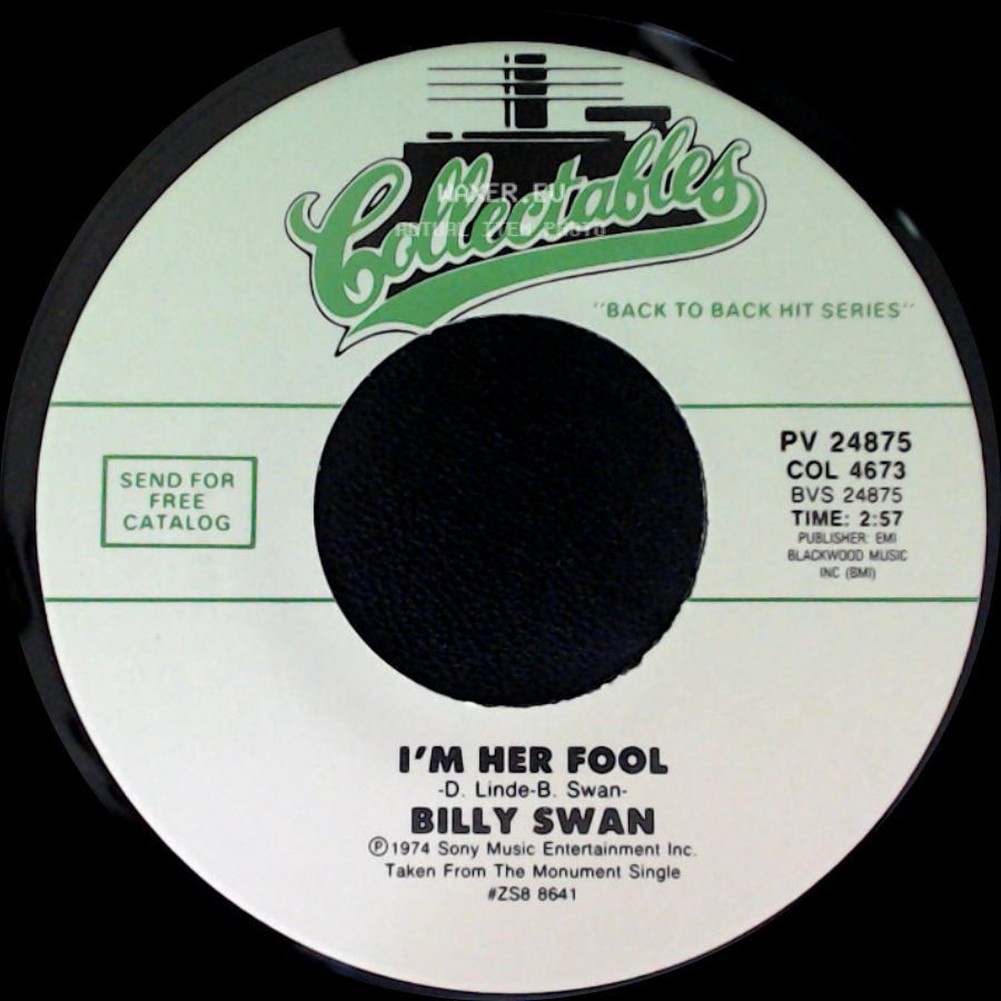 Billy Swan - I'm Her Fool / I Can Help side A