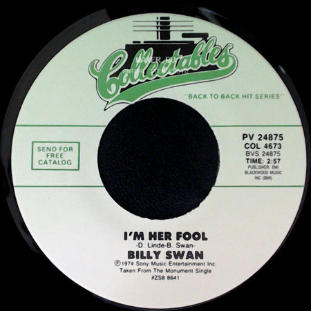 Billy Swan - I'm Her Fool / I Can Help side A