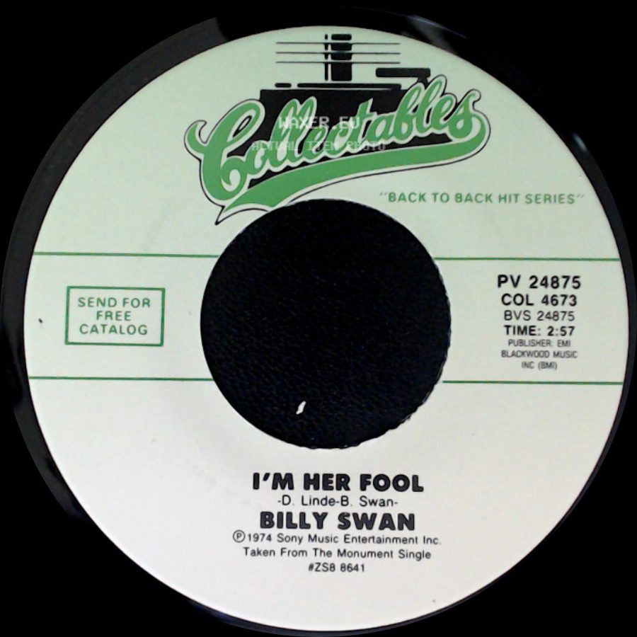 Billy Swan - I'm Her Fool / I Can Help side A