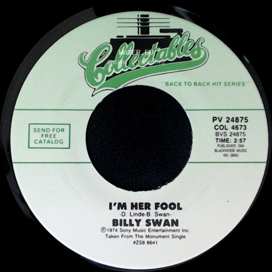 Billy Swan - I'm Her Fool / I Can Help side A