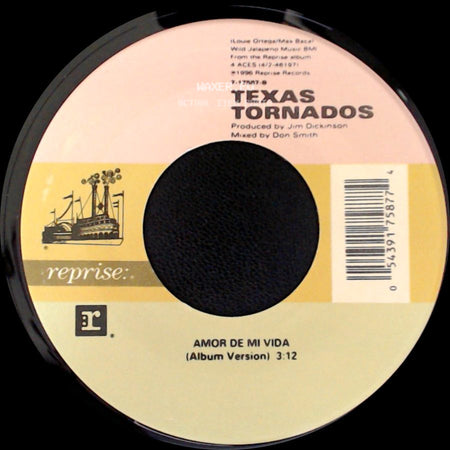 Texas Tornados - Amor De Mi Vida (Album Version) / Little Bit Is Better Than Nada (Album Version) side A