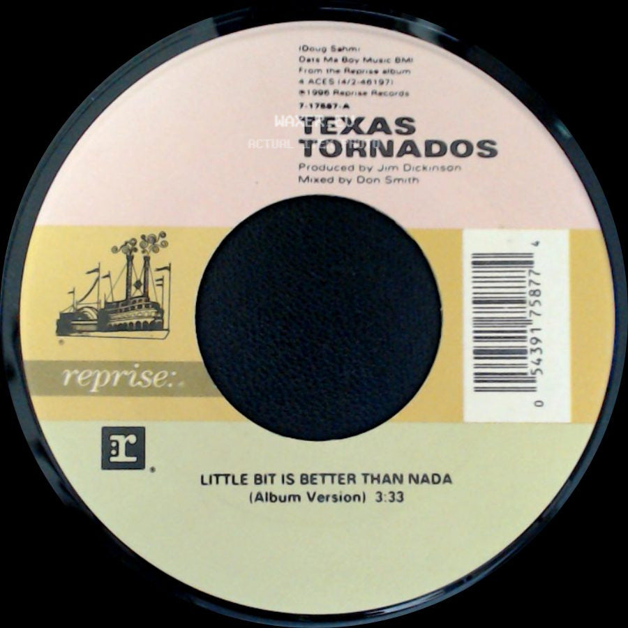 Texas Tornados - Amor De Mi Vida (Album Version) / Little Bit Is Better Than Nada (Album Version) side B