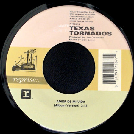Texas Tornados - Amor De Mi Vida (Album Version) / Little Bit Is Better Than Nada (Album Version) side A