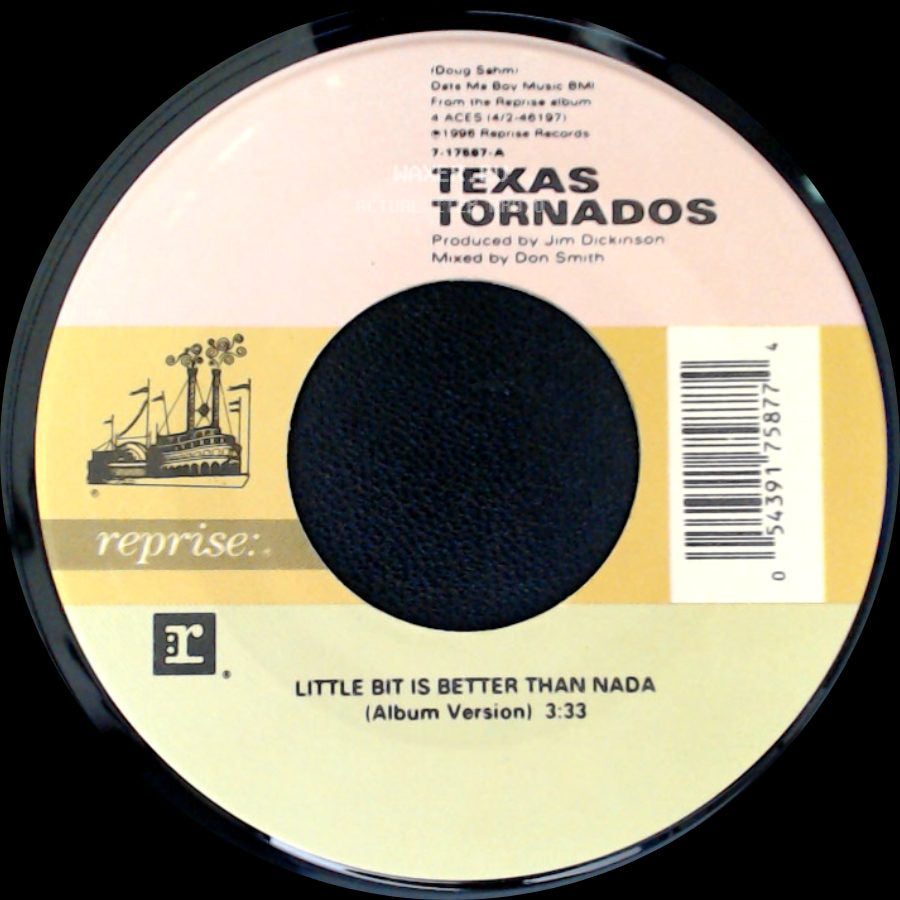 Texas Tornados - Amor De Mi Vida (Album Version) / Little Bit Is Better Than Nada (Album Version) side B